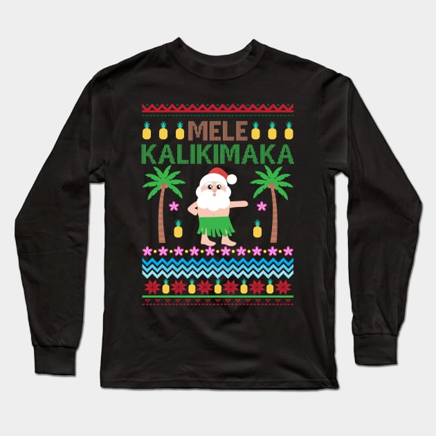 Mele Kalikimaka Hawaiian Merry Christmas Song Holiday Long Sleeve T-Shirt by Mayzin